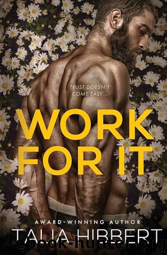 Work for It: A Small-Town MM Romance by Hibbert Talia