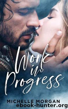 Work in Progress (Love in Progress Book 1) by Michelle Morgan