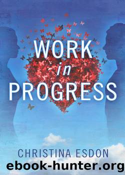 Work in Progress by Christina Esdon