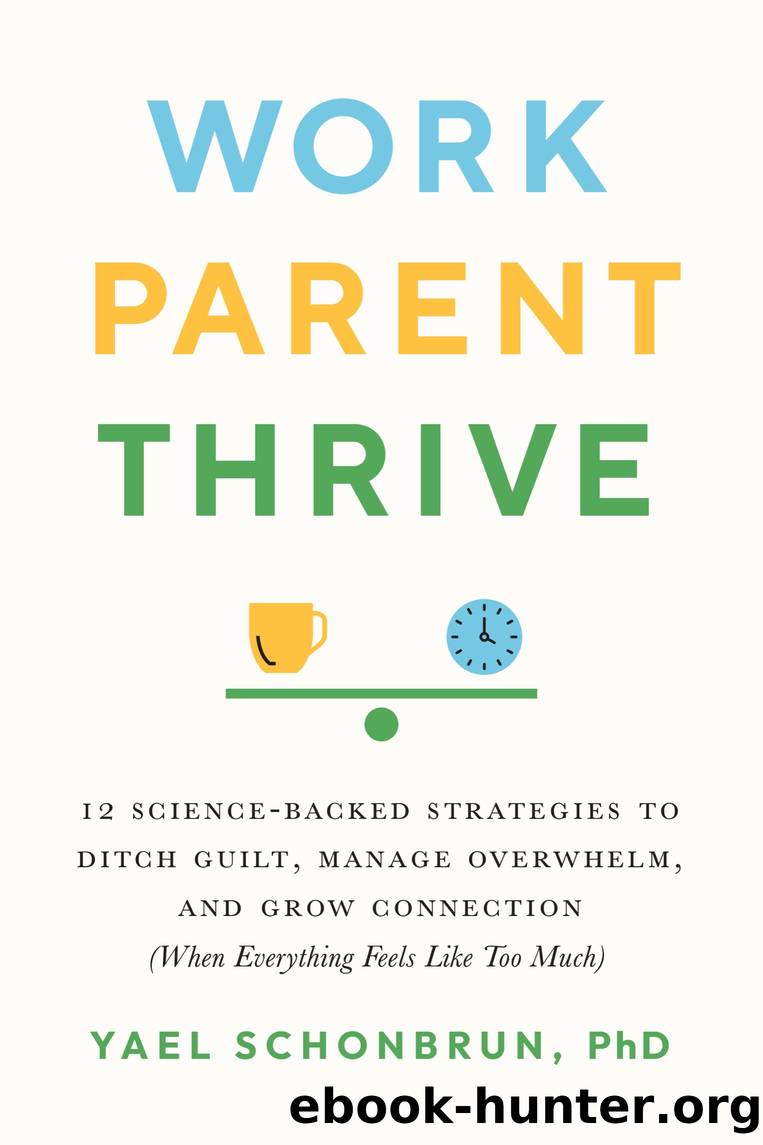 Work, Parent, Thrive by Yael Schonbrun