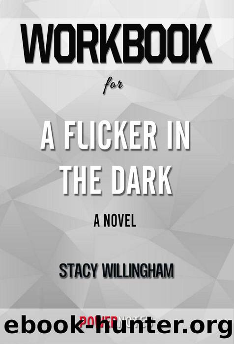Workbook on a Flicker in the Dark--A Novel by Stacy Willingham (Fun Facts & Trivia Tidbits) by PowerNotes