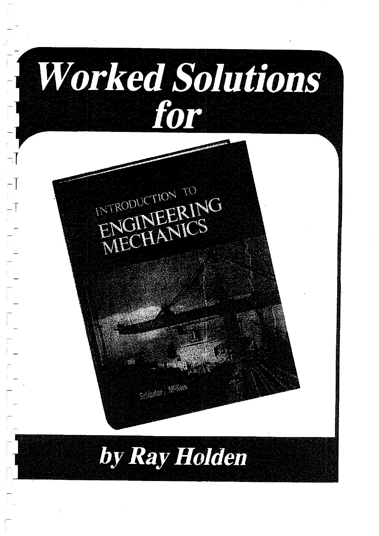 Worked Solutions for Schlenker/McKen Introduction to Engineering Mechanics by Ray Holden