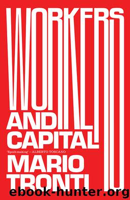 Workers and Capital by Mario Tronti