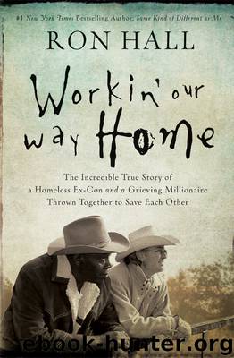 Workin' Our Way Home by Ron Hall