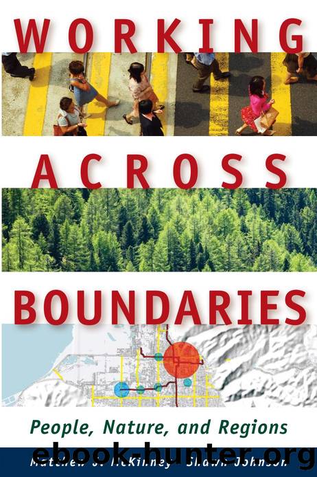Working Across Boundaries : People, Nature, and Regions by Matthew J. McKinney; Shawn Johnson; Shawn Johnson