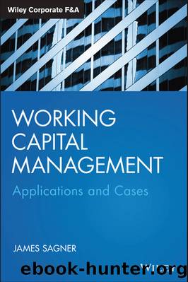 Working Capital Management (Wiley Corporate F&A) by James Sagner