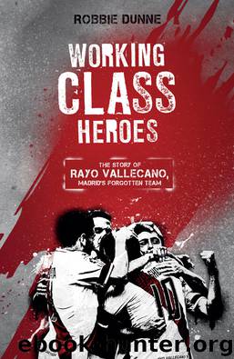 Working Class Heroes by Robbie Dunne