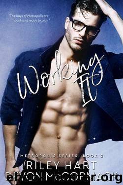Working It (Metropolis Book 2) by Riley Hart & Devon McCormack