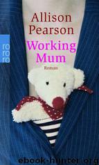 Working Mum by Pearson Allison