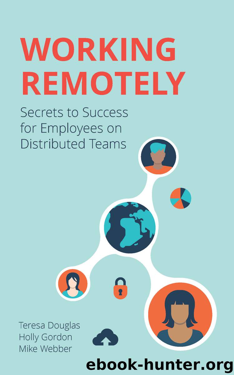 Working Remotely by Teresa Douglas