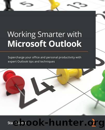 Working Smarter with Microsoft Outlook by Staci Warne