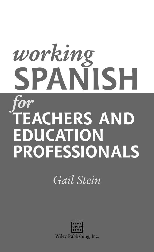 Working Spanish for Teachers and Education Professionals by Gail Stein