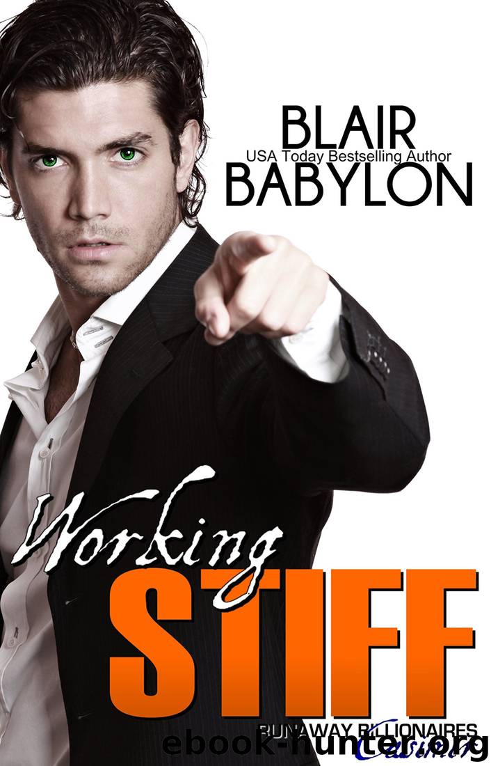 Working Stiff (Runaway Billionaires: Casimir): Runaway Billionaires #1 (Billionaires in Disguise) by Blair Babylon