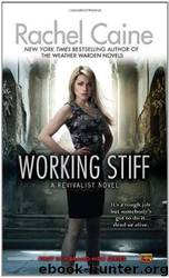 Working Stiff: A Revivalist Novel by Rachel Caine