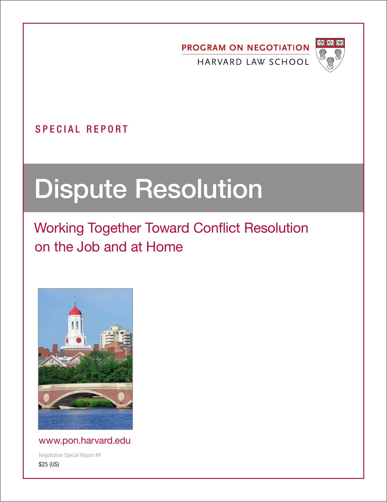 Working Together Toward Conflict Resolution on the Job and at Home by Dispute Resolution