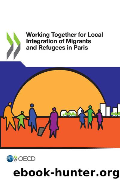 Working Together for Local Integration of Migrants and Refugees in Paris by OECD