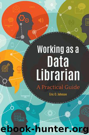 Working as a Data Librarian by Eric O. Johnson