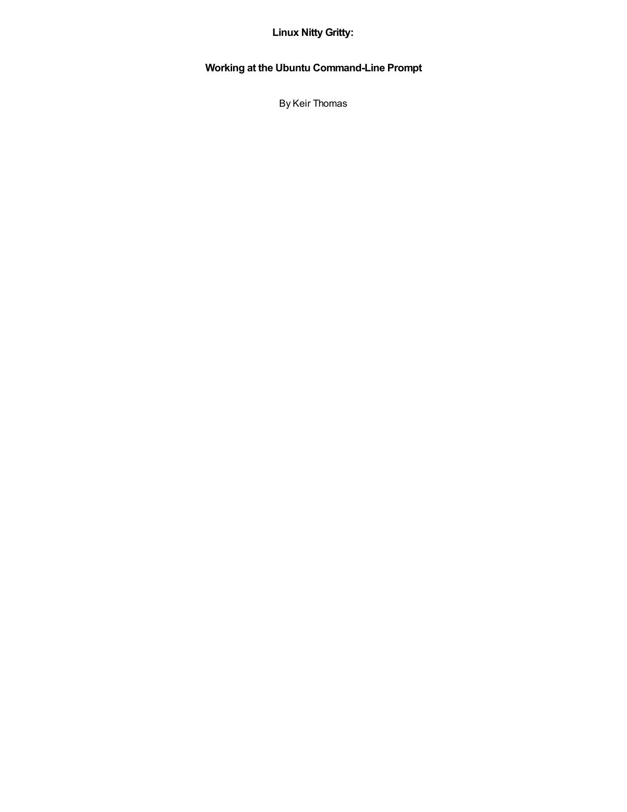 Working at the Ubuntu Command-Line Prompt by Thomas Keir