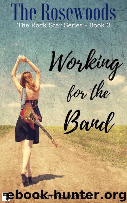 Working for the Band by Katrina Abbott