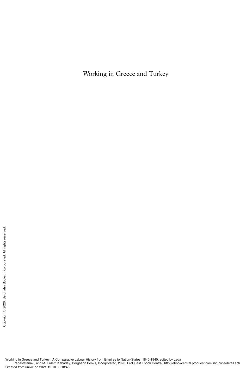 Working in Greece and Turkey: a comparative labour history from empires to nation-states, 1840-1940 / by Leda Papastefanaki M. Erdem Kabadayı