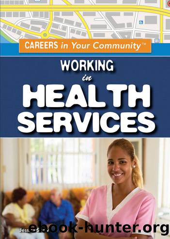 Working in Health Services by Shaw Jessica;