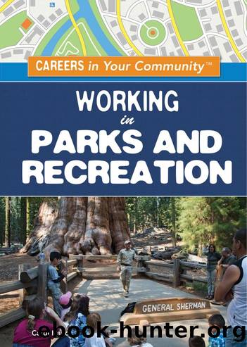 Working in Parks and Recreation by Hand Carol;