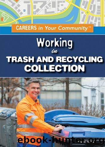 Working in Trash and Recycling Collection by Hand Carol;