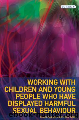 Working with Children and Young People Who Have Displayed Harmful Sexual Behaviour by Allardyce Stuart;Yates Peter;