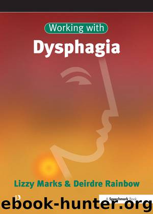Working with Dysphagia (Working With Series) by Lizzy Marks & Deirdre Rainbow