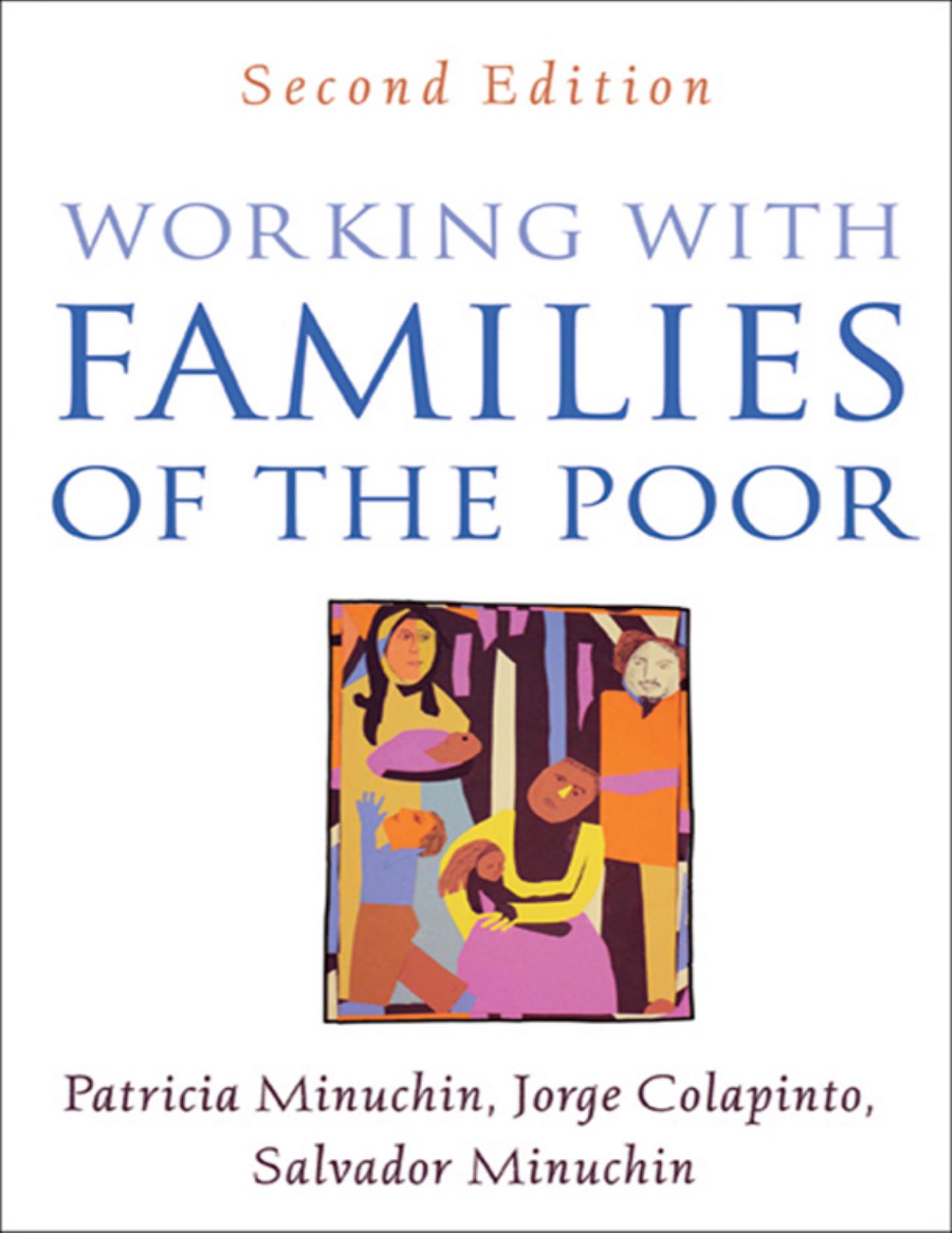 Working with Families of the Poor, Second Edition (The Guilford Family Therapy Series) by Patricia Minuchin PhD Jorge Colapinto Salvador Minuchin