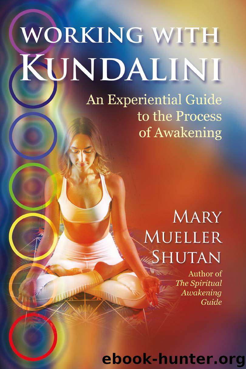 Working with Kundalini by Mary Mueller Shutan