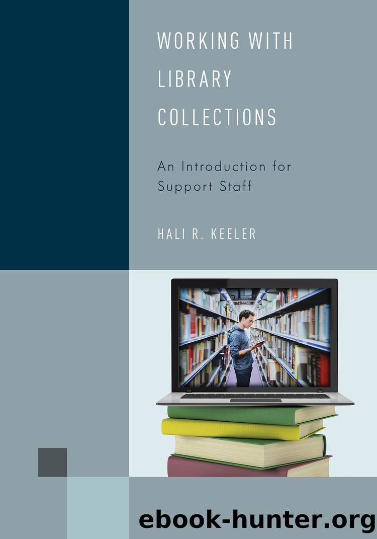 Working with Library Collections by Hali R. Keeler