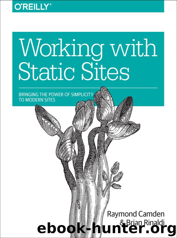 Working with Static Sites by Raymond Camden & Brian Rinaldi