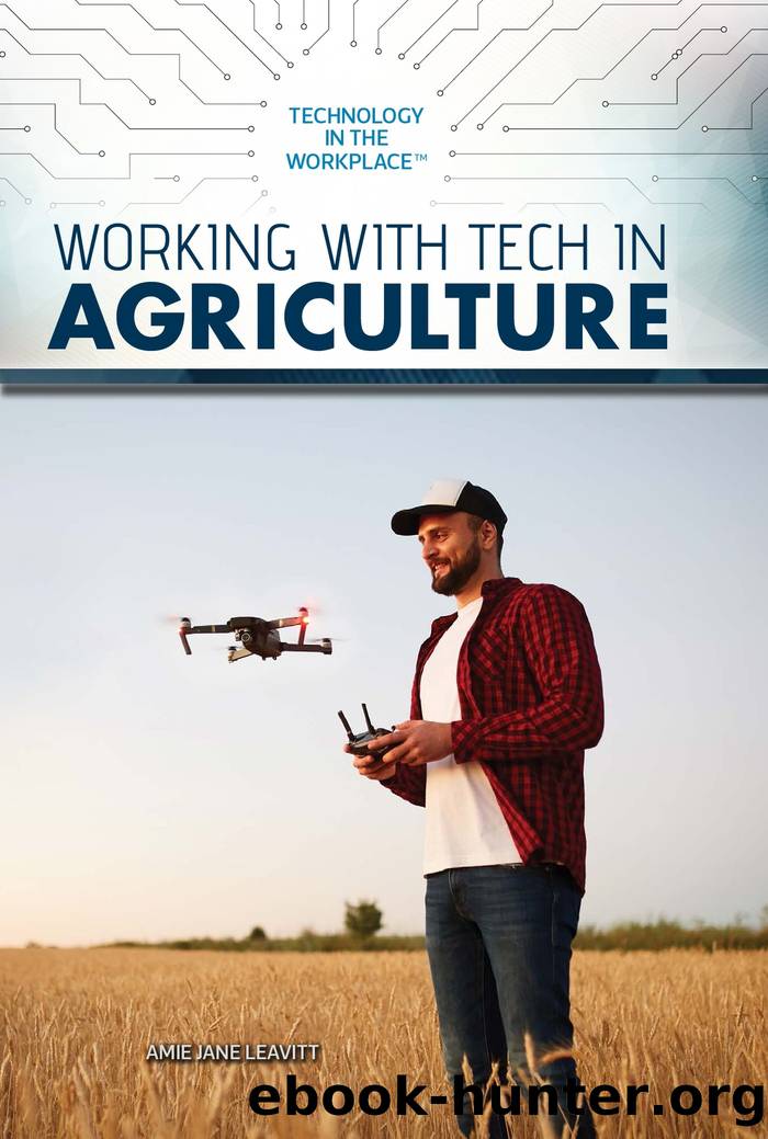 Working with Tech in Agriculture by Amie Jane Leavitt