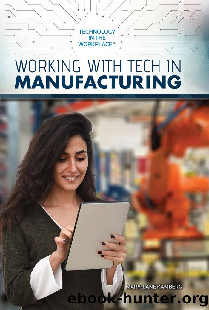 Working with Tech in Manufacturing by Mary-Lane Kamberg