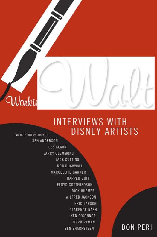 Working with Walt: Interviews with Disney Artists by Don Peri