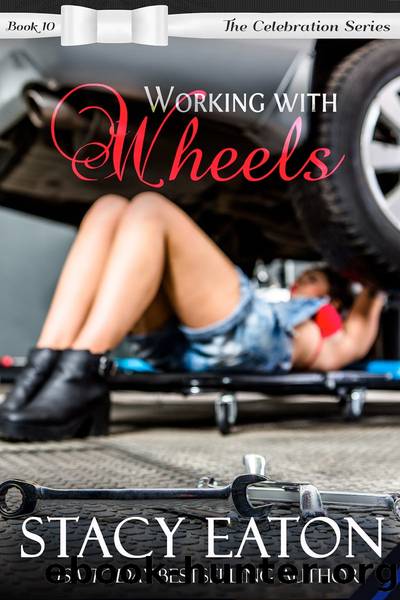 Working with Wheels by Stacy Eaton