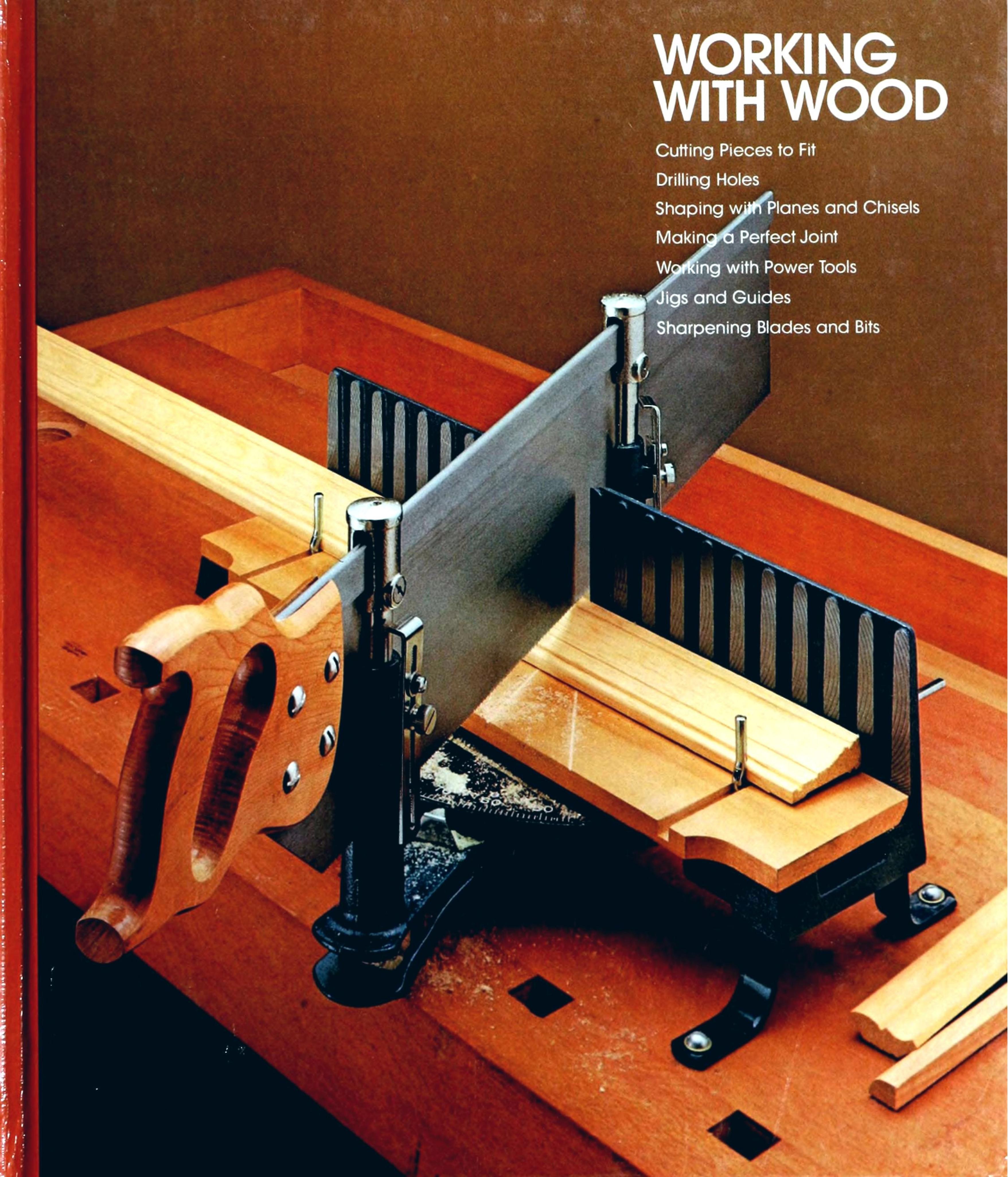 Working with Wood by The Editors of Time-Life Books