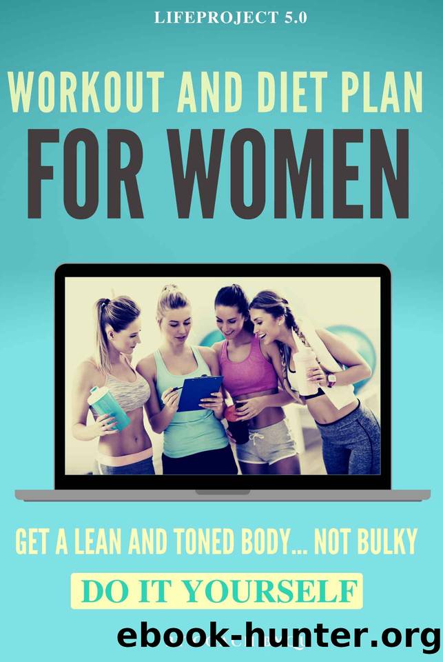 Workout and Diet Plan | For Women by unknow