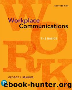 Workplace Communication, 8e by George J. Searles