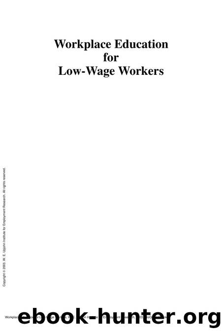 Workplace Education for Low-Wage Workers by Amanda Ahlstrand; Laurie Bassi; Daniel McMurrer