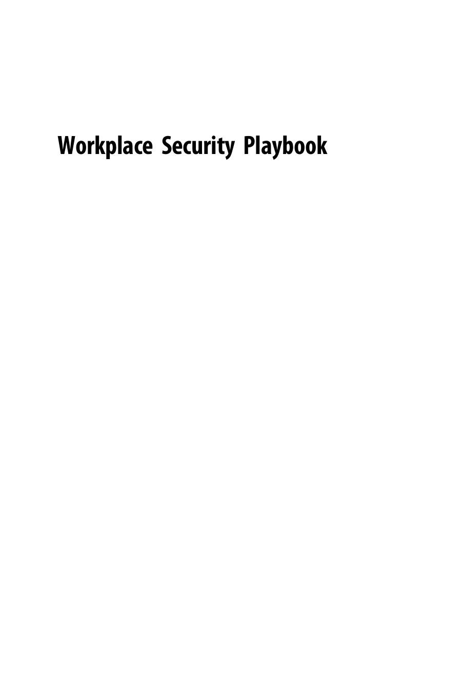Workplace Security Playbook. The New Manager's Guide to Security Risk by Bob Hayes (Eds.)