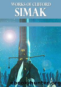 Works of Clifford Simak by Clifford Simak