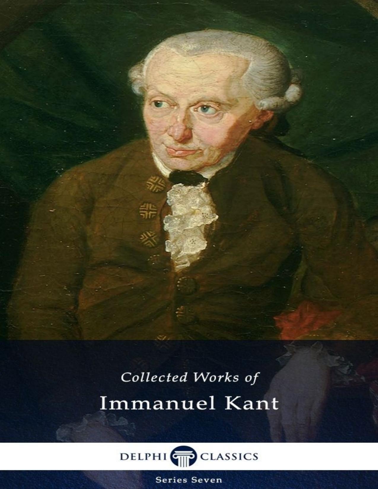 Works of Immanuel Kant by Immanuel Kant