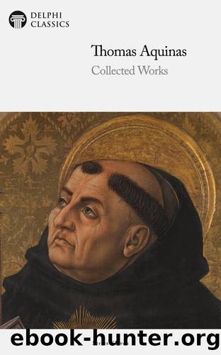Works of Thomas Aquinas by Thomas Aquinas