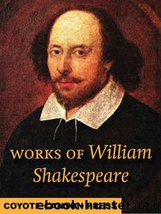 Works of William Shakespeare by William Shakespeare