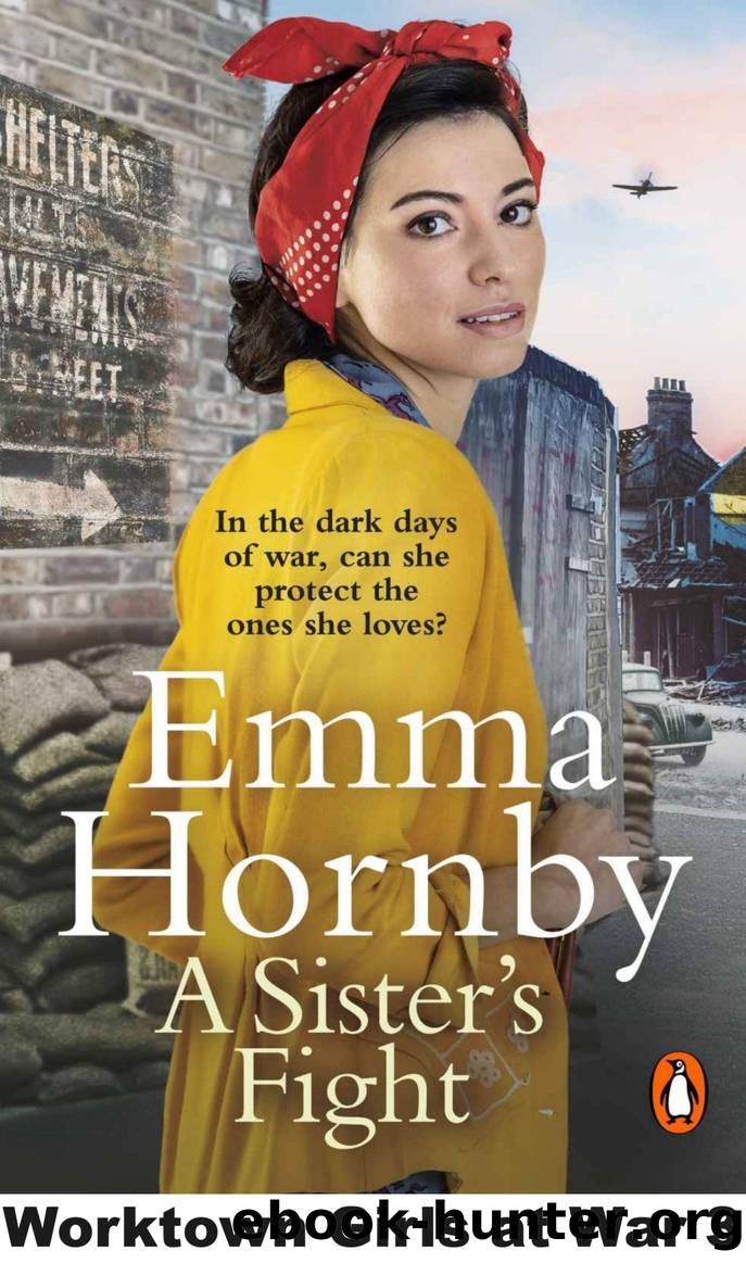Worktown Girls at War 03.A Sisterâs Fight by Emma Hornby
