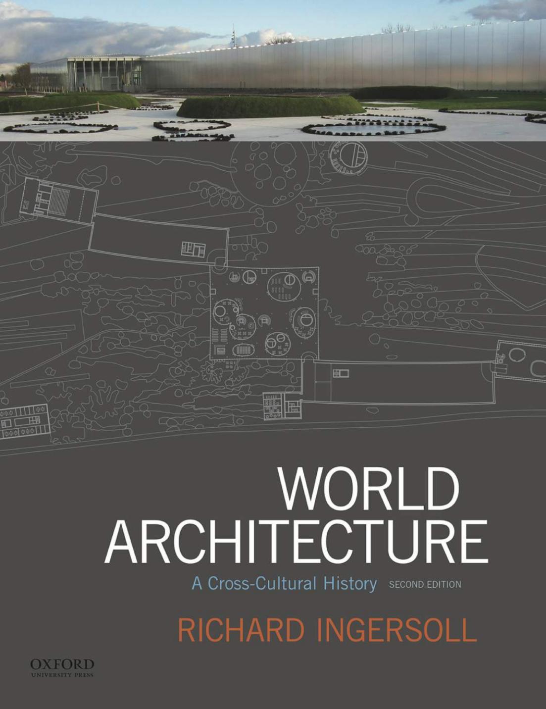 World Architecture A Cross-Cultural History by Richard Ingersoll