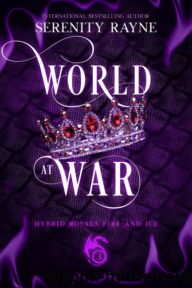 World At War (Hybrid Royals: Fire and Ice Book 3) by Rayne Serenity