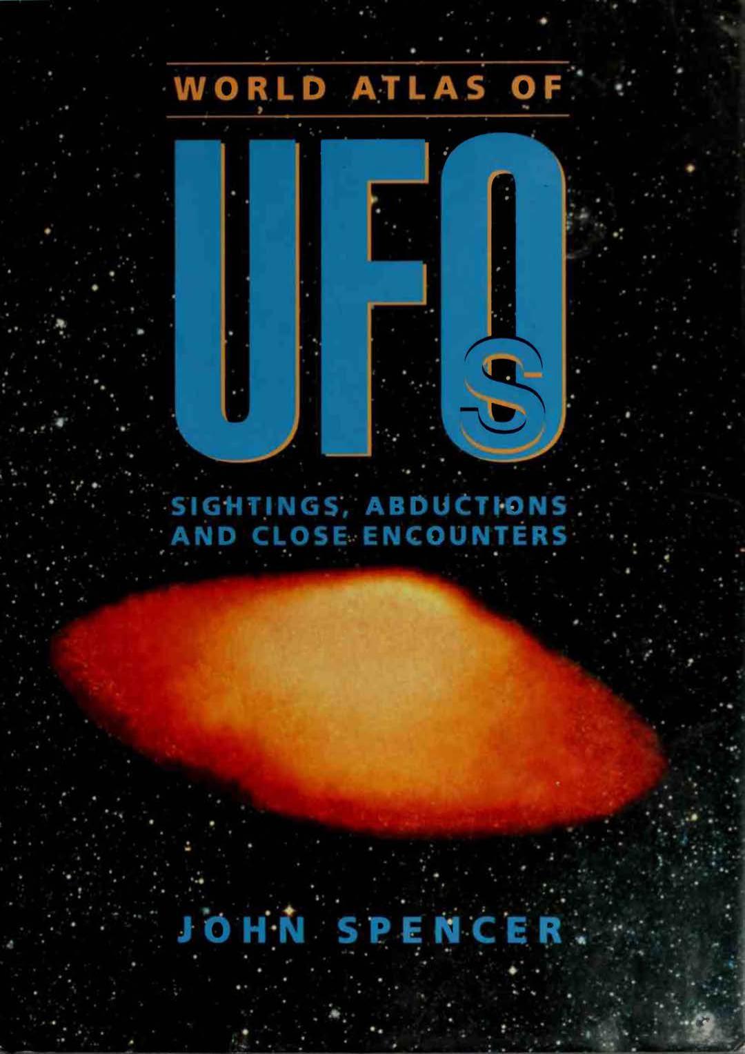 World Atlas of UFOs by John Spencer